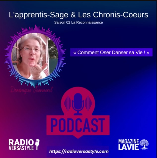 Comment oser Danser sa Vie ! Chronique radio no. 1 avec Dominique Jeanneret